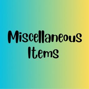 Miscellaneous Items